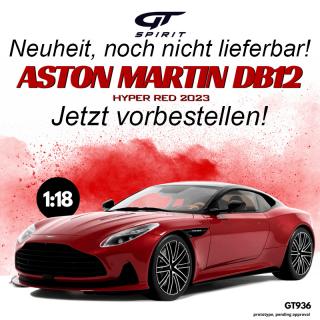 ASTON MARTIN DB12 HYPER RED 2023 GT Spirit 1:18 Resinemodell (Türen, Motorhaube... nicht zu öffnen!)<br> Lieferbar ab Ende August 2025